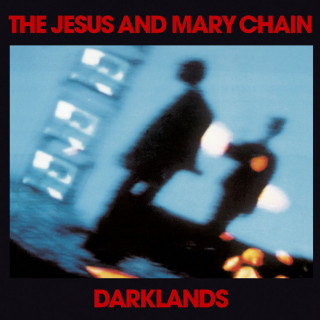 The Jesus And Mary Chain - Darklands album cover