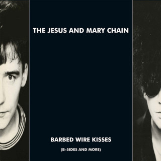 The Jesus And Mary Chain - Barbed Wire Kisses compilation cover