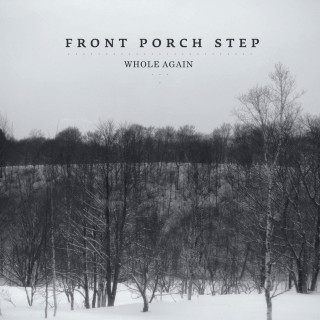 Front Porch Step - Whole Again EP cover