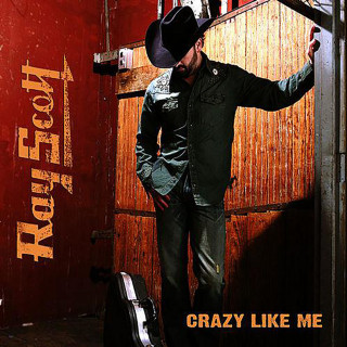 Ray Scott - Crazy Like Me album cover