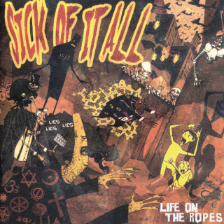 Sick Of It All - Life On The Ropes album cover