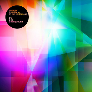 Andrew McMahon In The Wilderness - The Pop Underground EP cover