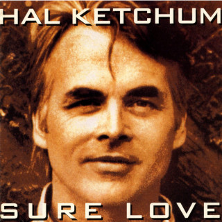 Hal Ketchum - Sure Love album cover