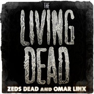Zeds Dead - The Living Dead EP cover