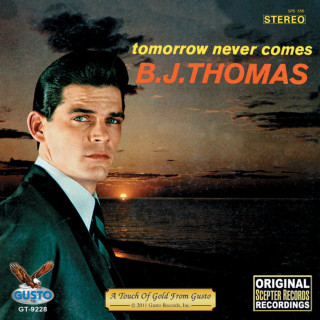B.J. Thomas - Tomorrow Never Comes album cover