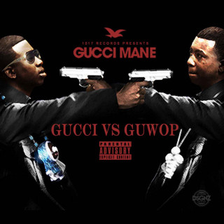 Gucci Mane - Gucci vs. Guwop mixtape cover