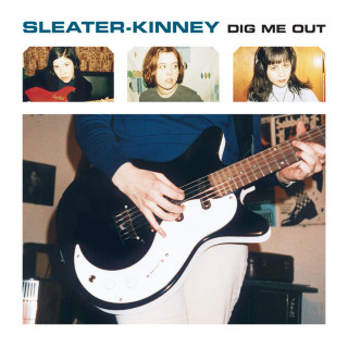 Sleater-Kinney - Dig Me Out album cover