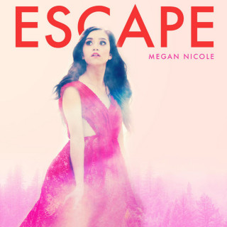 Megan Nicole - Escape EP cover