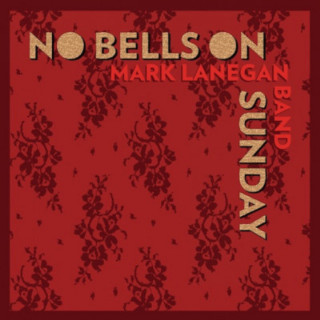 Mark Lanegan - No Bells On Sunday EP cover