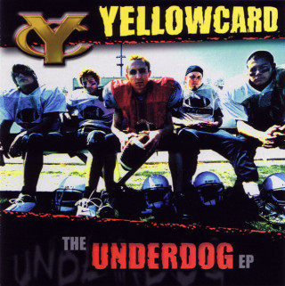 Yellowcard - The Underdog EP cover