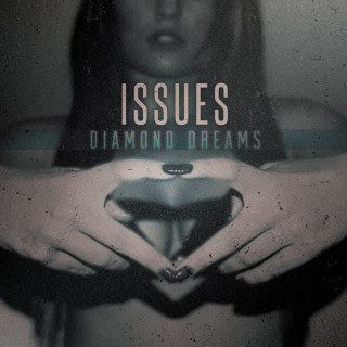 Issues - Diamond Dreams EP cover