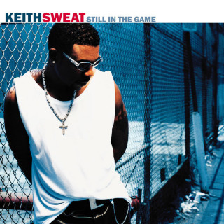 Keith Sweat - Still In The Game album cover