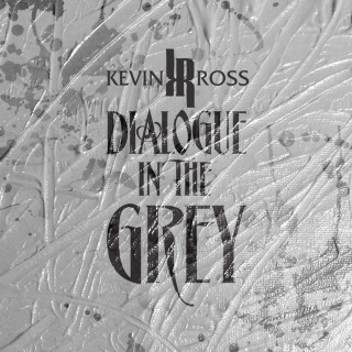 Kevin Ross - Dialogue In The Grey EP cover