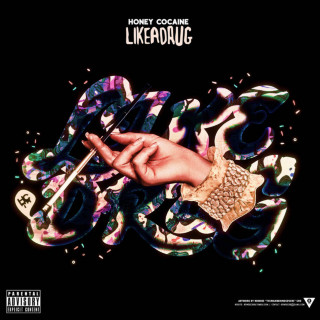 Honey Cocaine - Like A Drug mixtape cover