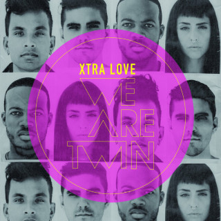 We Are Twin - Xtra Love album cover