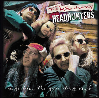 The Kentucky Headhunters - Songs From The Grass String Ranch album cover