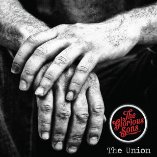 The Glorious Sons - The Union album cover