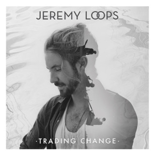 Jeremy Loops - Trading Change album cover