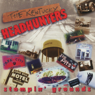 The Kentucky Headhunters - Stompin' Grounds album cover