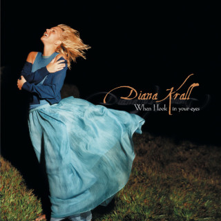 Diana Krall - When I Look In Your Eyes album cover