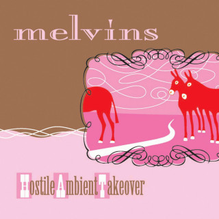 Melvins - Hostile Ambient Takeover album cover