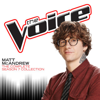 Matt McAndrew - The Complete Season 7 Collection (The Voice Performance) album cover