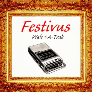 Wale - Festivus mixtape cover