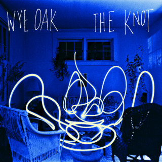 Wye Oak - The Knot album cover