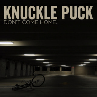 Knuckle Puck - Don't Come Home EP cover