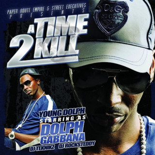 Young Dolph - A Time 2 Kill mixtape cover