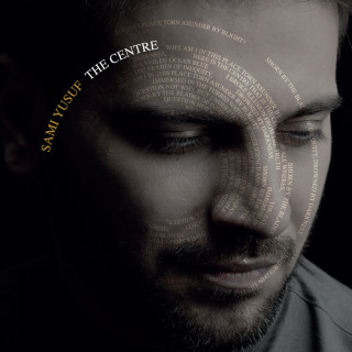 Sami Yusuf - The Centre album cover