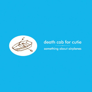 Death Cab For Cutie - Something About Airplanes album cover