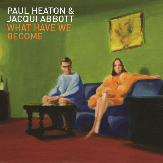 Paul Heaton & Jacqui Abbott - What Have We Become album cover