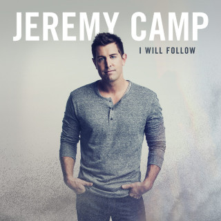 Jeremy Camp - I Will Follow album cover