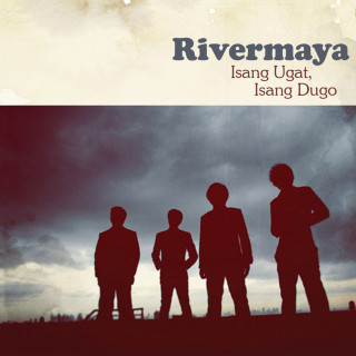Rivermaya - Isang Ugat, Isang Dugo album cover
