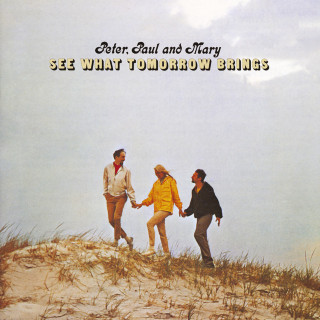 Peter, Paul And Mary - See What Tomorrow Brings album cover
