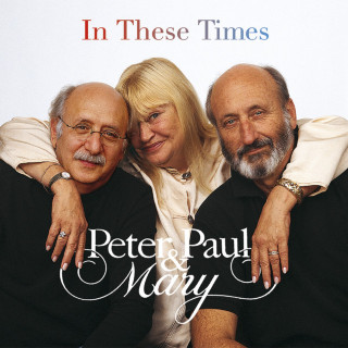 Peter, Paul And Mary - In These Times album cover