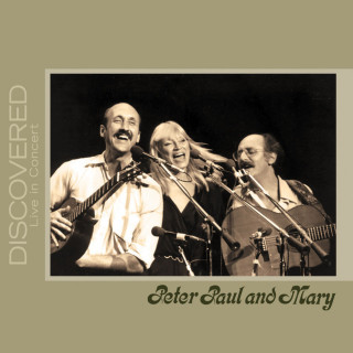Peter, Paul And Mary - Discovered live album cover