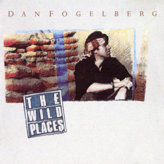 Dan Fogelberg - The Wild Places album cover