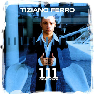 Tiziano Ferro - 111 Ciento Once album cover