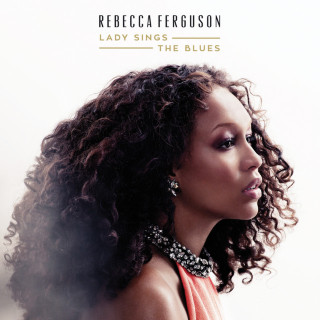 Rebecca Ferguson - Lady Sings The Blues album cover