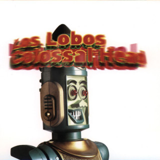 Los Lobos - Colossal Head album cover