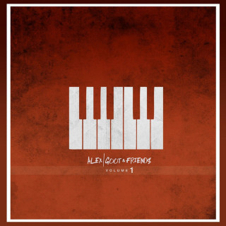 Alex Goot - Alex Goot & Friends, Vol. 1 album cover