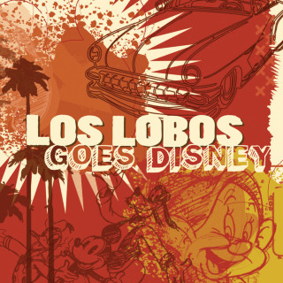 Los Lobos - Los Lobos Goes Disney album cover