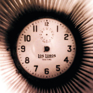 Los Lobos - This Time album cover