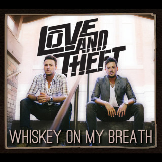 Love And Theft - Whiskey On My Breath album cover