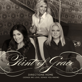 Point Of Grace - Directions Home (Songs We Love, Songs You Know) album cover