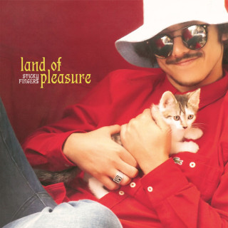 Sticky Fingers - Land Of Pleasure album cover
