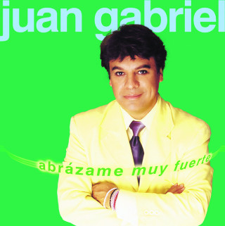 Juan Gabriel - Abrázame Muy Fuerte album cover