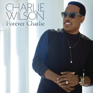 Charlie Wilson - Forever Charlie album cover